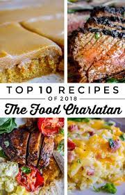 Top 10 Recipes Ever The Food Charlatan Food Charlatan Popular Dinner Recipes Recipes