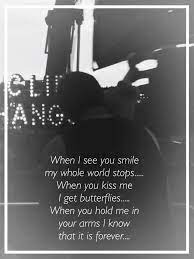 I just knew that i will be having serious feelings for you just by that one look. Love Quote When I See You Smile My Whole World Stops Love Quotes Loveimgs When I See You Love Quotes With Images Love Quotes