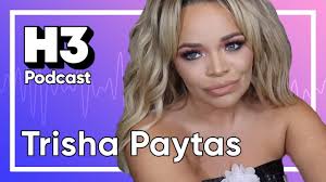Trisha paytas considers herself 'a mix between woody allen and your local hooker'. Trisha Paytas H3 Podcast 152 Youtube