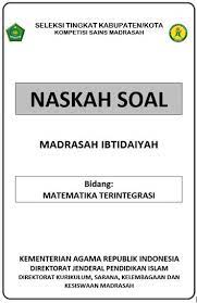 Contoh soal ksm matematika mi. Latihan Soal Ksm Mi Matematika Tingkat Kabupaten Tahun 2020