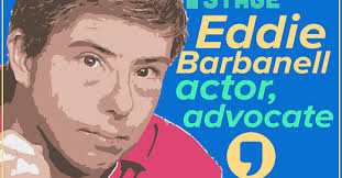 Eddie Barbanell: Actor, Advocate