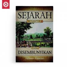 Orang yang tamak selalu rugi. Sejarah Nusantara Yang Disembunyikan Berdikari Book