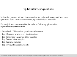 Select the follow up letter that best suits i want to thank you very much for interviewing me yesterday for the senior accountant position. Vp Hr Interview Questions