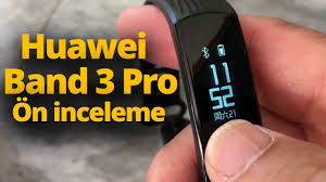 Huawei Band 3 Pro On Inceleme En Yetenekli Akilli Bileklik O Mu Youtube