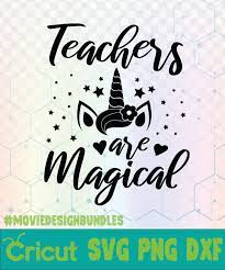 Download Teachers Are Magical Unicorn Quotes Logo Svg Png Dxf Movie Design Bundles