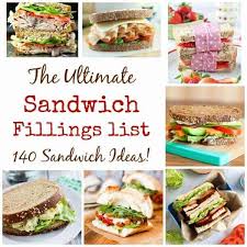 The best part is, it will fill you up quickly! The Ultimate List Of Sandwich Fillings Eats Amazing