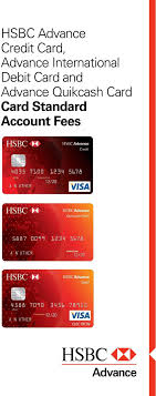 Full list of hsbc credit cards. Hsbc Advance Credit Card Advance International Debit Card And Advance Quikcash Card Card Standard Account Fees Pdf Free Download