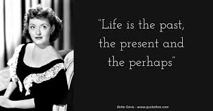Born april 5, 1908, she initially started her career as a chorus girl on broadway before heading over to los angeles. 20 Of The Best Quotes By Bette Davis Quoteikon