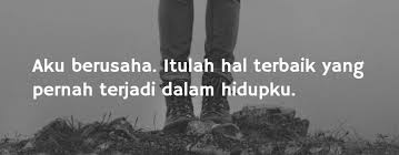 Sebab mereka berpikir jika dirinya selalu gagal dalam melakukan suatu hal. Kata Bijak Jenuh Katapos