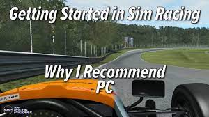 When i race online (or offline) i use my alienware computer and three 22 inch wide. Getting Started In Sim Racing Why I Recommend Pc