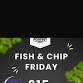 FISH AND CHIP FRIDAY event in Northampton