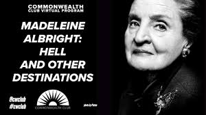 Madeleine Albright: Hell and Other ...