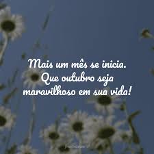 50 Frases De Bem Vindo Outubro Para Receber O Decimo Mes Do Ano