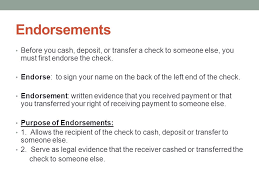 Can you write a check over to someone else. Products Of Banking Endorsements Before You Cash Deposit Or Transfer A Check To Someone Else You Must First Endorse The Check Endorse To Sign Your Ppt Download