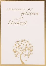 Gedichte und glückwünsche zur goldenen hochzeit. Karte Zur Goldenen Hochzeit Das Gluck Ist Das Einzige