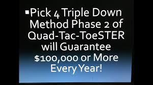 Cash 4 Lottery Triple Down Method Using The Quad Tac Toester Phase 2