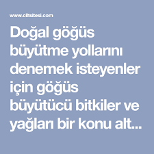 Dogal Gogus Buyutme Yollarini Denemek Isteyenler Icin Gogus Buyutucu Bitkiler Ve Yaglari Bir Konu Altinda Topladik Memes