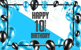 Download Wallpapers Happy 10 Month Birthday For Desktop Free High Quality Hd Pictures Wallpapers Page 1