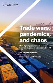 Trade wars, pandemics, and chaos: How digital procurement enables business  success in a disordered world: Epstein, Dr Elouise, Decandia, Len:  9781736998106: Amazon.com: Books