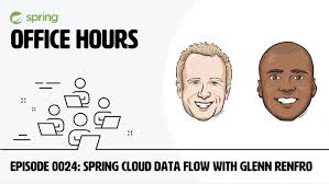 Spring Office Hours Episode 24 Spring Cloud Data Flow