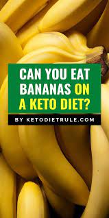 Are Bananas Keto Friendly We Asked The Expert Keto Diet Banana Benefits High Carb Fruits
