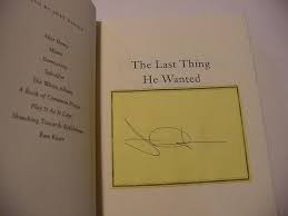 Start by marking the last thing he wanted as want to read she is in her element with vanquished characters who are jaded, spent and unable to gain entry back to the status quo. Didion Joan Last Thing Wanted First Edition Abebooks