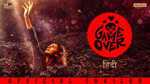 Game over is a message in video games which signals to the player that the game has ended. Game Over Hindi Official Trailer Taapsee Pannu Ashwin Saravanan Y Not Studios June 14 Youtube