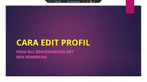 Check spelling or type a new query. Cara Melakukan Edit Profil Pada Blc Bdksemarang Net Youtube