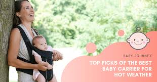 5 Best Baby Carrier For Hot Weather 2021 Baby Journey