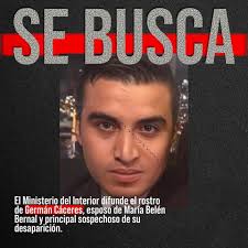 El ministerio del interior difunde el rostro de #GermánCáceres, esposo y  principal sospechoso en la desaparición de la abogada #MaríaBelénBernal.  Además ofrece hasta $20mil dólares de recompensa, a quien proporcione  información que