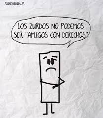 Amigos Con Derecho Amigo Con Derecho Fotos Graciosas Con Frases Frases Divertidas