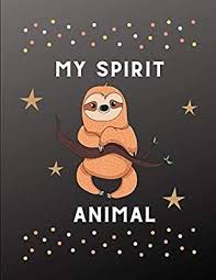 My Spirit Animal Blank Lined College Ruled Journal Sloth Themed Composition Notebook For Sloth Lover Great Gi My Spirit Animal Cute Baby Sloths Sloth Lovers