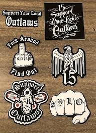 They have allies and a support club, plus they have an auxiliary club as well. S Y L O Outlaws