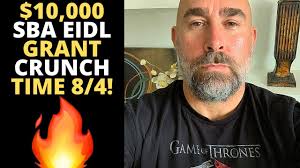 10 000 Sba Eidl Grant Crunch Time 8 4 Youtube