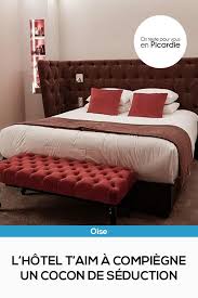 L Hotel T Aim A Compiegne Un Cocon De Seduction En 2020 Hotel Cocon Oise