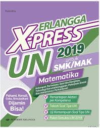 Berbagi dan belajar pembahasan soal un matematika program ipa sma read more Jual Buku Soal Ujian Un Erlangga X Press Un Smk Mak 2019 Mtk Pariwisata Seni Adm Dll Dari Penerbit Buku Erlangga Original Murah Bukuerlangga Co Id