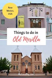 The historic town of mesilla lies just west of las cruces, nm and is what many call the hidden jewel of the state. Old Mesilla Nm Travel Guide Things To See Do Eat Diy Travel Hq New Mexico Road Trip Travel New Mexico South America Destinations