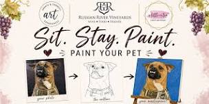 Sit. Stay. Paint. – Paint Your Pet at Russian River Vineyards