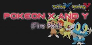 Http Www Pokemoner Com 2016 08 Pokemon X And Y Fire Red Html Pokemon X And Y Fire Red Name Pokemon X And Y Fire Red Pokemon X And Y Pokemon X Pokemon