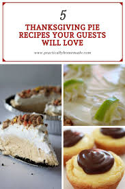 ¼ cup butter, melted (or margarine). Top 5 Easy Thanksgiving Pie Recipes Practically Homemade Thanksgiving Pie Recipes Pie Recipes Easy Thanksgiving Thanksgiving Desserts Table