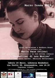 Presentazione del libro di Maria Pace Ottieri (con Carol Gaiser)  “Promettimi di non morire”