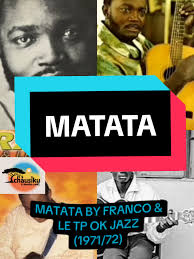 Franco Luambo's 'Matata': A Tribute to Rumba Legacy
