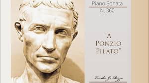 Ponzio pilato si lava le mani passion. Piano Sonata N 360 Di Lucilio Jr Rizzo A Ponzio Pilato Youtube