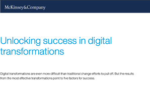 Share best practices for success. Mckinsey Co S Unlocking Success In Digital Transformations B2b Digital Transformation A Resource Hub For Transformation Leaders