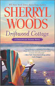(the inn at eagle point/ flowers on main/ harbor lights/ a chesapeake shores christmas/ driftwood cottage/ moonlight cove/ beach lane) by sheryll woods | jan 1, 2009. Driftwood Cottage A Chesapeake Shores Novel 5 Woods Sherryl Amazon De Bucher