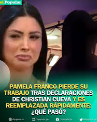 Bomba! 💣 Pamela Franco enfrenta cambios en su situación laboral. A pesar  de mantener una imagen de mujer emprendedora en medio de la controversia  con Christian Cueva, se ha dado a conocer