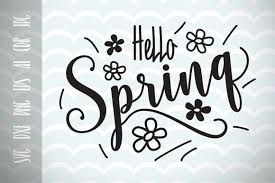 Free for commercial use no attribution required high quality images. Hello Spring Inspirational Slogan Svg Graphic By Vector City Skyline Creative Fabrica