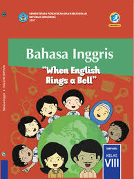 Kd bahasa inggris kelas 8 kurikulum 2013. Materi Pelajaran Bahasa Inggris Kelas 8 Smp Mts Semester 1 Dan 2 Kurikulum 2013 Edisi Revisi 2017 7pelangi Com