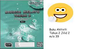 Buku teks dan buku aktiviti murid bagi mata pelajaran bidang sains. Bm Sjkc Tahun 2 Buku Aktiviti Jilid 2 M S 39 Youtube