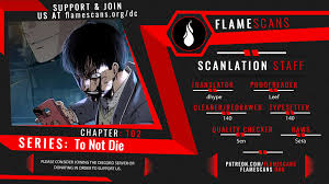 To Not Die - Chapter 102 – Flame Scans